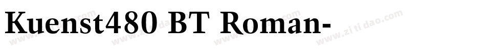 Kuenst480 BT Roman字体转换